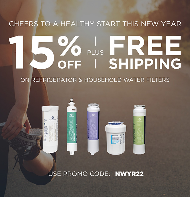 NEW YEAR – FRESH START! Save 15% plus FREE shipping on Refrigerator & Household water filters. Use promo code: NWYR22